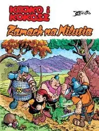 Hit sprzedaży Kajko i Kokosz Zamach na Milusia