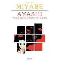 Ostatnie sztuki Ayashi Tajemnicze opowieści z Edo