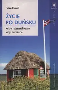 Życie po duńsku. Rok w najszczęśliwszym kraju na świecie Super okazja