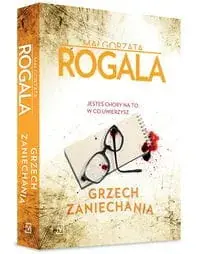 Grzech zaniechania. Seria Agata Górska i Sławek Tomczyk (Tom 5) Łatwy zwrot