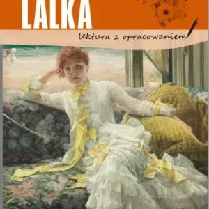 Lalka (lektura z opracowaniem) Ograniczona ilość