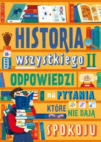 Historia wszystkiego II. Odpowiedzi na pytania, które nie dają spokoju Oferta limitowana