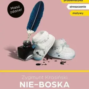 Ostatnie sztuki Lektury z opracowaniem. Nie-Boska komedia
