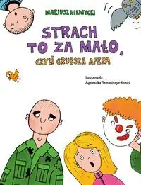 Bezpieczna płatność Piątka z Bukowej Góry (tom 5) Strach to za mało czyli grubsza afera