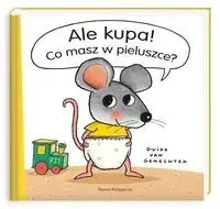 Tylko dziś Ale kupa! Co masz w pieluszce?