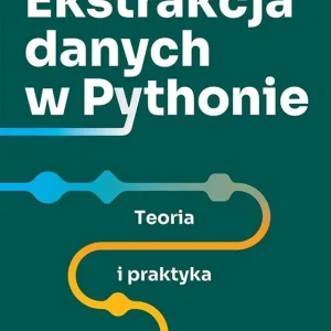 Szybka dostawa Ekstrakcja danych w Pythonie. Teoria i praktyka