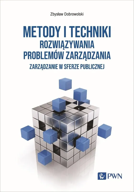 Darmowa dostawa Metody i techniki rozwiązywania problemów zarządzania.