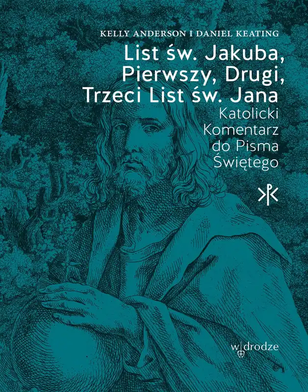 Obniżka ceny List św. Jakuba, Pierwszy, Drugi, Trzeci List św. Jana. Katolicki Komentarz do Pisma Świętego