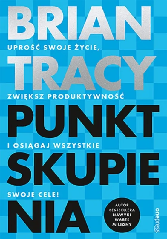 Sprawdź teraz Punkt skupienia. Uprość swoje życie, zwiększ produktywność i osiągaj wszystkie swoje cele!