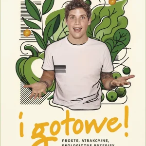 I gotowe! Proste, atrakcyjne, ekologiczne przepisy kuchni wege Kup online