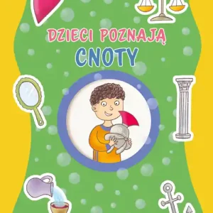 Dodaj do koszyka Dzieci poznają cnoty