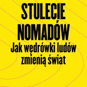 Ekspresowa dostawa Stulecie nomadów
