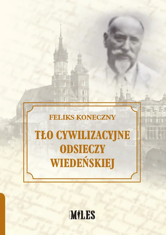 Dodaj do koszyka Tło cywilizacyjne Odsieczy Wiedeńskiej