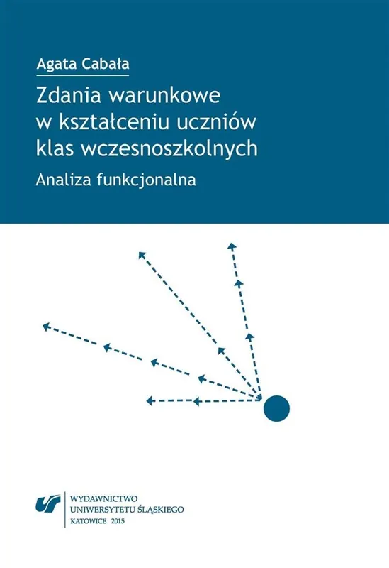 Zdania warunkowe w kształceniu uczniów klas... Ograniczona ilość