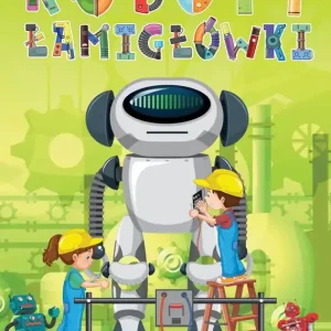 Roboty. Łamigłówki Do wyczerpania zapasów