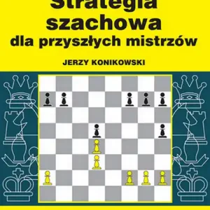 Ostatnia szansa Strategia szachowa dla przyszłych mistrzów