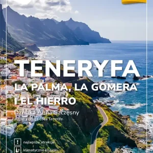 Ostatnie sztuki Teneryfa, La Palma, La Gomera i El Hierro