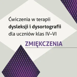 Ćwicz w terapii dysleksji i dysortografii dla uczniów kl IV-VI Łatwy zwrot