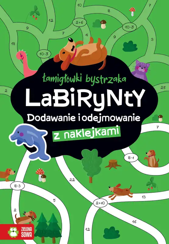 Labirynty. Dodawanie i odejmowanie. Łamigłówki bystrzaka Darmowa dostawa