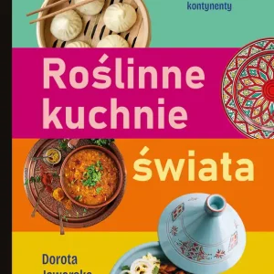 Sprawdź teraz Roślinne kuchnie świata