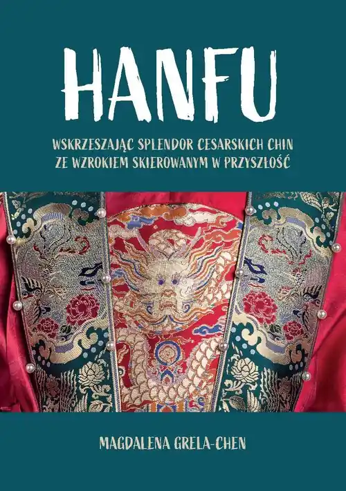 Hanfu: Wskrzeszając splendor cesarskich Chin Oferta