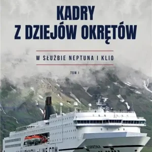 Oferta limitowana Kadry z dziejów okrętów T.1