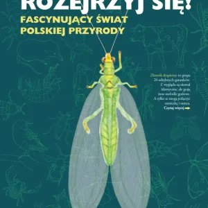 Kup teraz Rozejrzyj się! Fascynujący świat polskiej przyrody