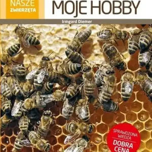 Pszczoły moje hobby Najlepsza cena