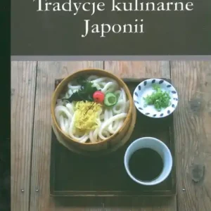 Tradycje kulinarne Japonii Kup online