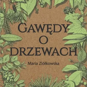 Hit cenowy Gawędy o drzewach