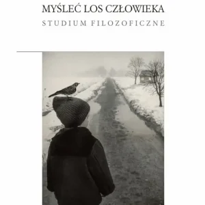 Myśleć los człowieka. Studium filozoficzne Bezpieczne zakupy