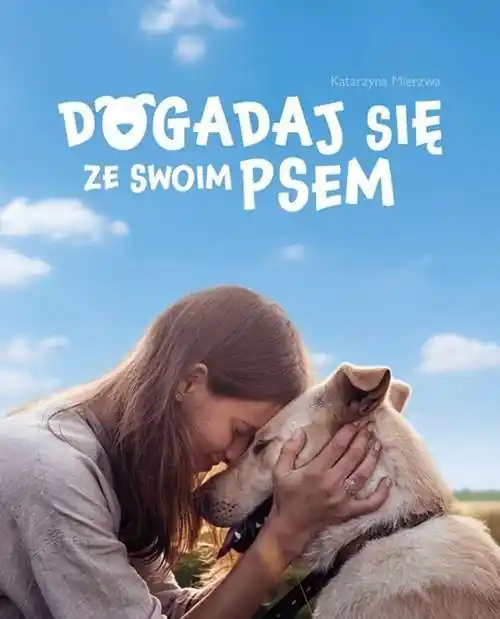 Dogadaj się ze swoim psem Nowość