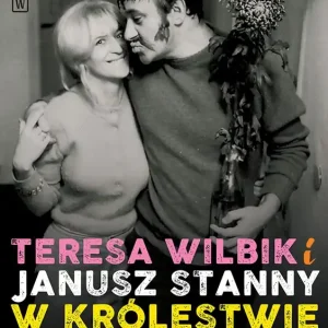 Nowość Teresa Wilbik i Janusz Stanny w królestwie ilustracji