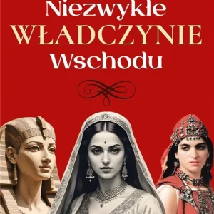 Premium Niezwykłe władczynie Wschodu
