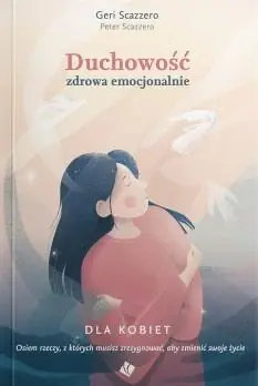 Zamów teraz Duchowość zdrowa emocjonalnie dla kobiet