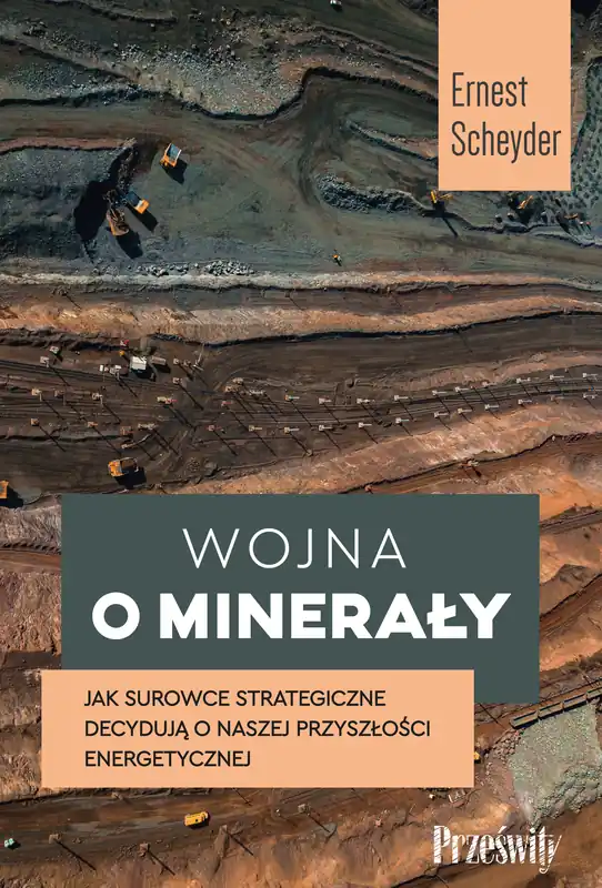 Wojna o minerały. Jak surowce strategiczne decydują o naszej przyszłości energetycznej Obniżka ceny