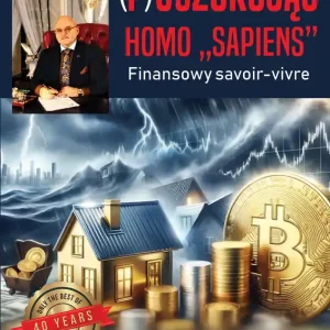 (P)oszukując homo ”sapiens“. Finansowe savoir-vivre Wybór klientów