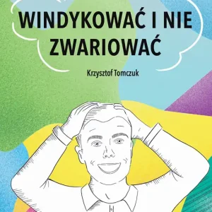 Windykować i nie zwariować Oferta limitowana