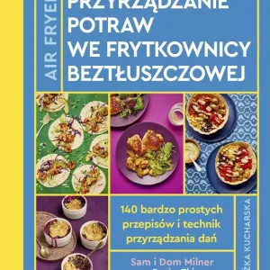 Air Fryer Przyrządzanie potraw we frytkownicy beztłuszczowej Oferta czasowa