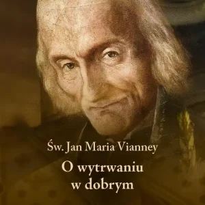 O wytrwaniu w dobrym Ostatnia szansa
