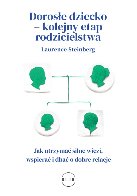 Ekspresowa dostawa Dorosłe dziecko – kolejny etap rodzicielstwa. Jak utrzymać silne więzi, wspierać i dbać o dobre relacje