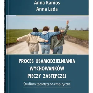 Proces usamodzielniania wychowanków pieczy.. Kup online