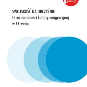Swojskość na obczyźnie Łatwy zwrot