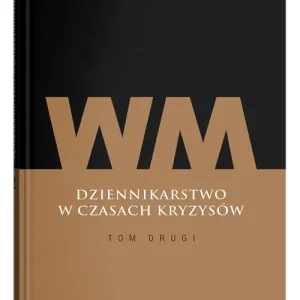 Kup online Współczesne media Dziennikarstwo w czasach kryzysów Tom 2