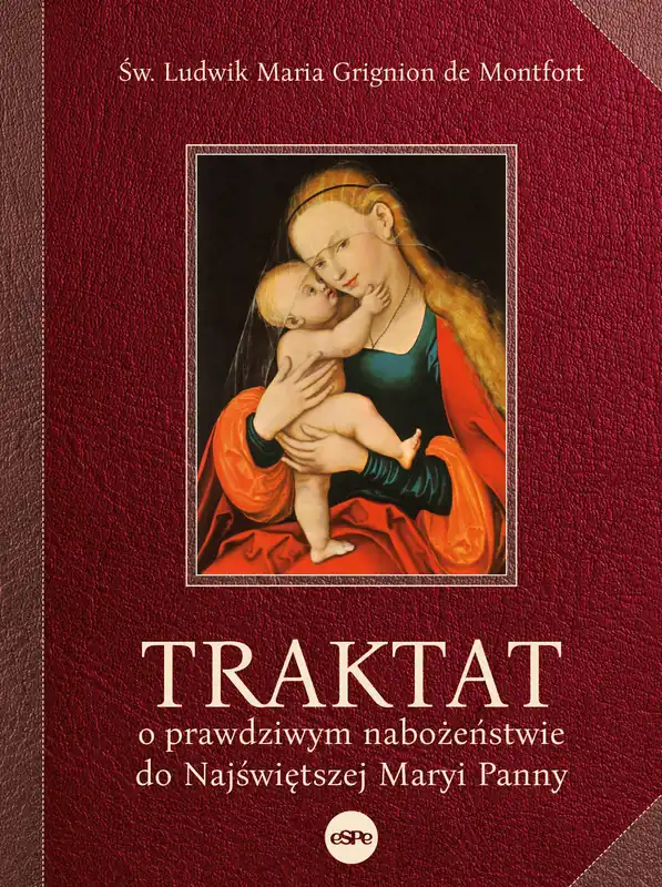Hit cenowy Traktat o prawdziwym nabożeństwie do najświętszej Maryi Panny