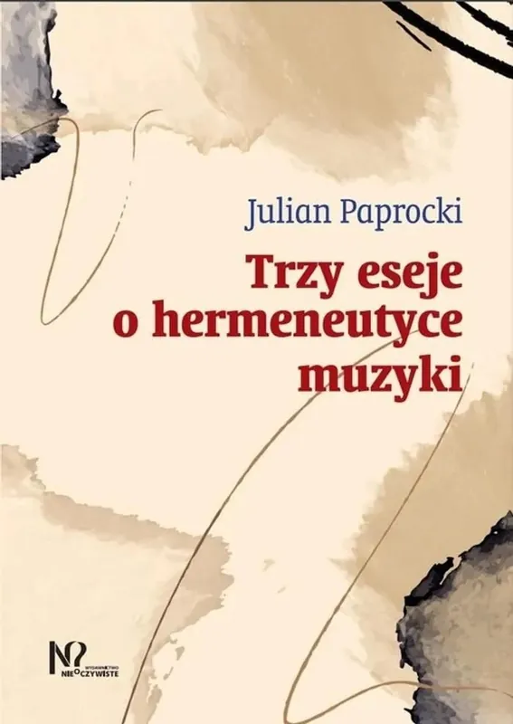 Oferta Trzy eseje o hermeneutyce muzyki