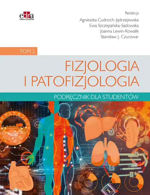 Wyjątkowa oferta Fizjologia i patofizjologia. Podręcznik dla studentów Tom 2