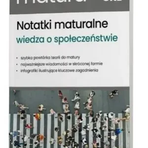 Matura 2025 Wiedza o społeczeństwie Notatki zakres rozszerzony Do wyczerpania zapasów