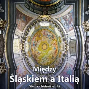 Między Śląskiem a Italią Nowy