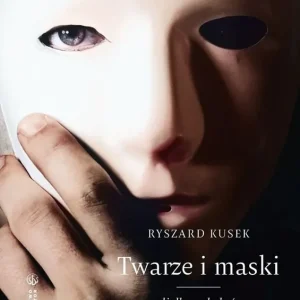 Twarze i maski, czyli dla tych, którzy poszukują własnej tożsamości Wysoka jakość